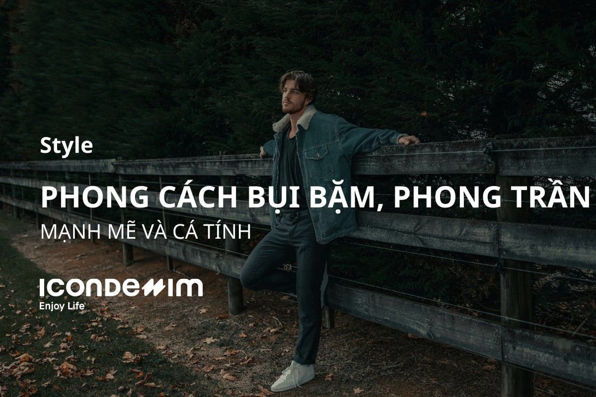Phong Cách Bụi Bặm Nam: Bí Quyết Tạo Nên Vẻ Ngoài Mạnh Mẽ, Cá Tính