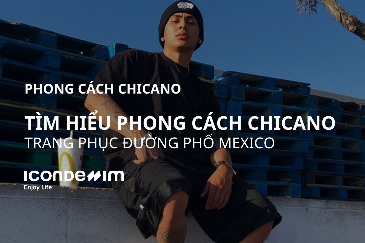Phong cách Chicano là gì? Nét văn hóa trang phục đường phố Mexico