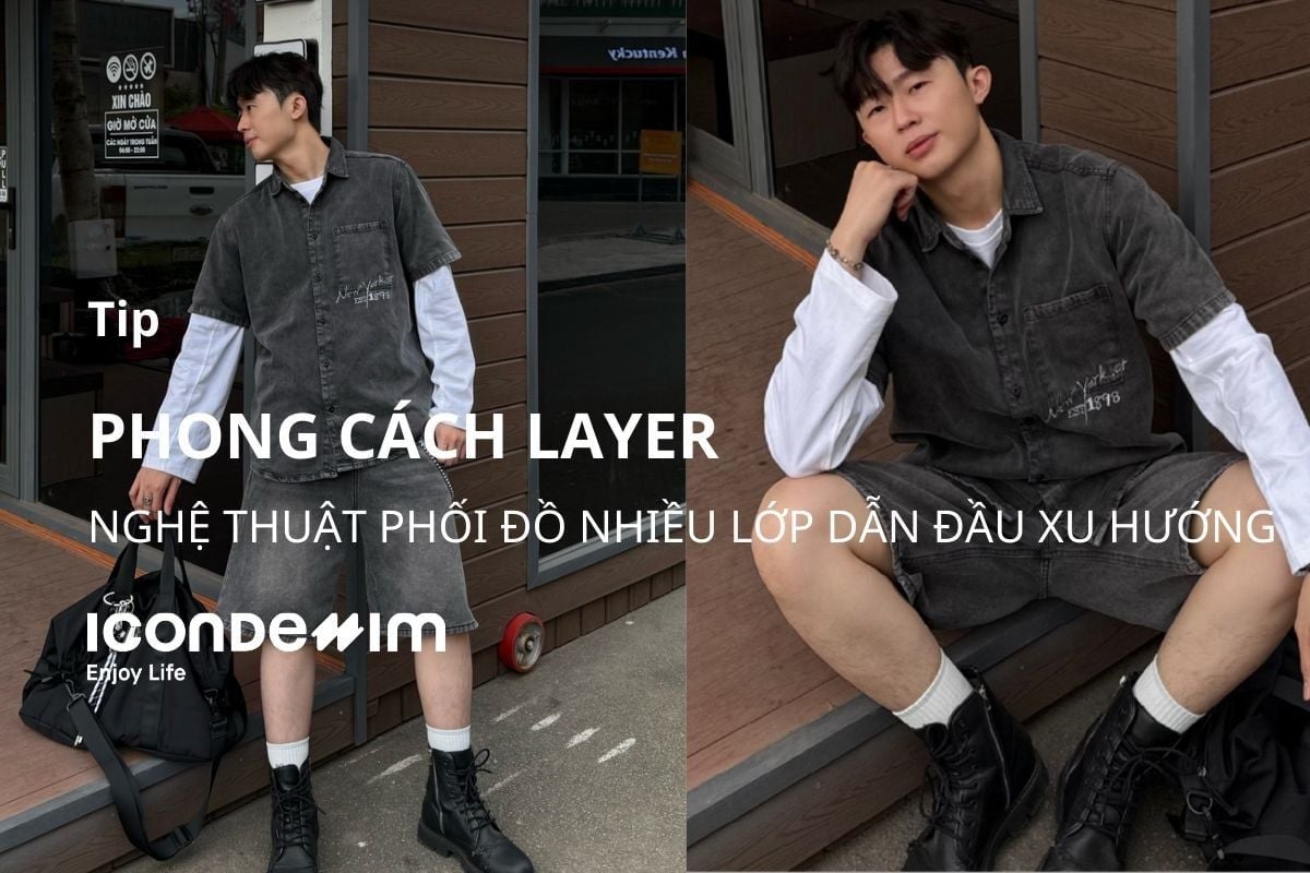 Phong cách layer - Nghệ thuật phối đồ nhiều lớp dẫn đầu xu hướng
