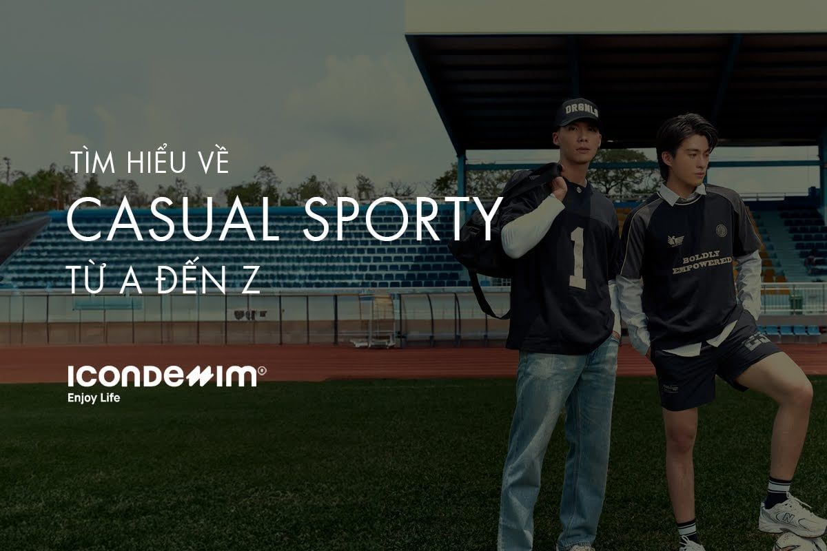Sporty Style là gì? Tìm hiểu phong cách thể thao từ A đến Z