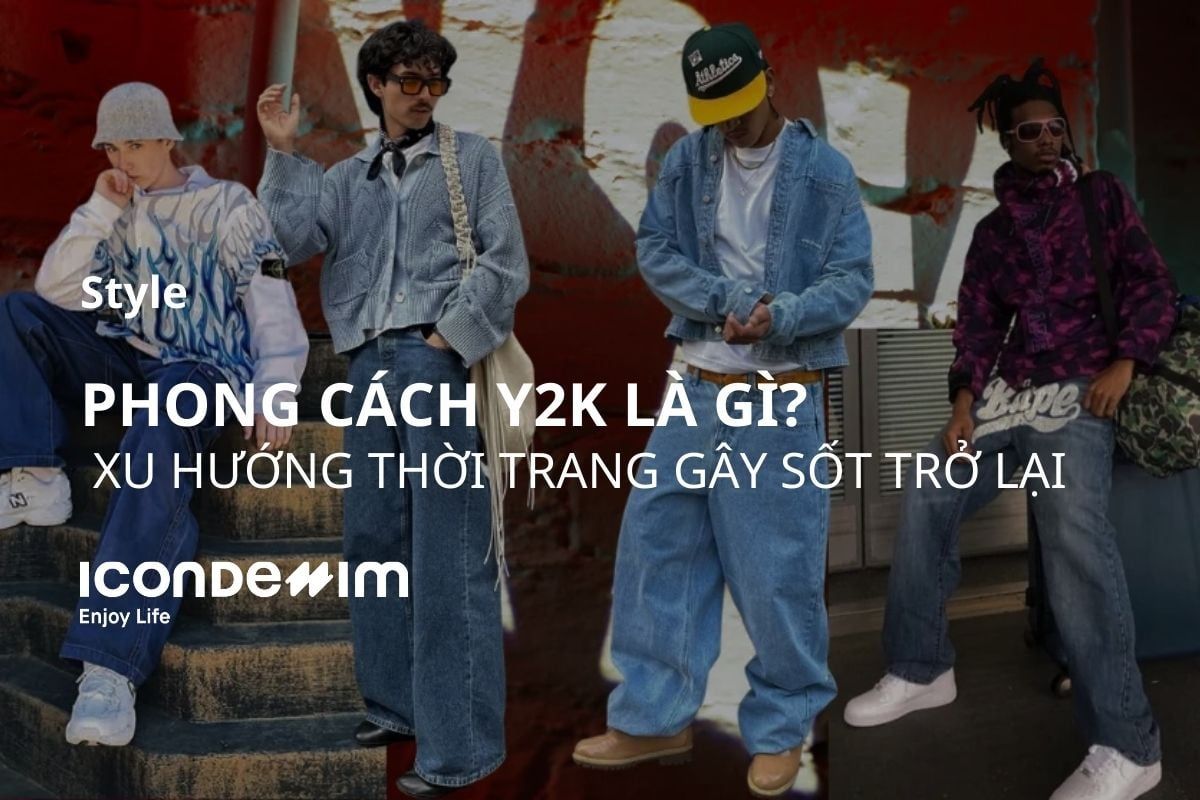 Phong Cách Y2K Là Gì? Tìm Hiểu Xu Hướng Thời Trang Gây Sốt Trở Lại