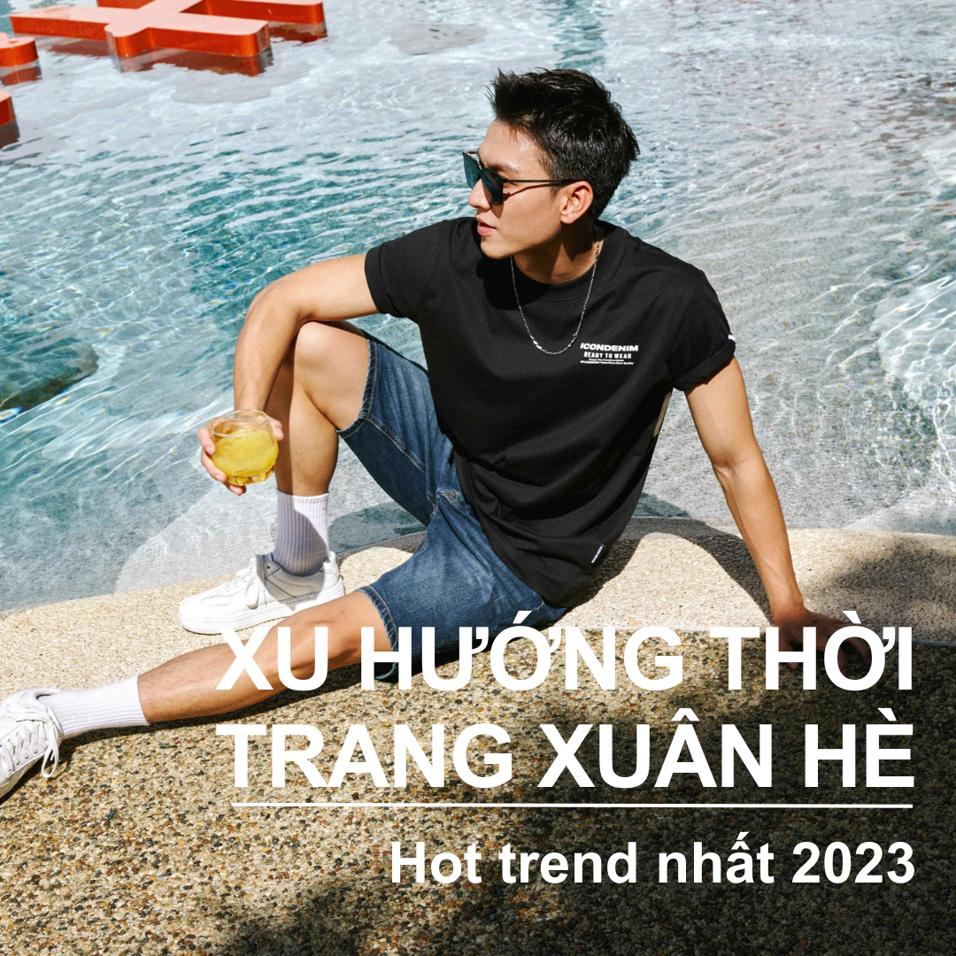 Xu hướng thời trang xuân hè 2023 hot trend, bùng nổ nhất