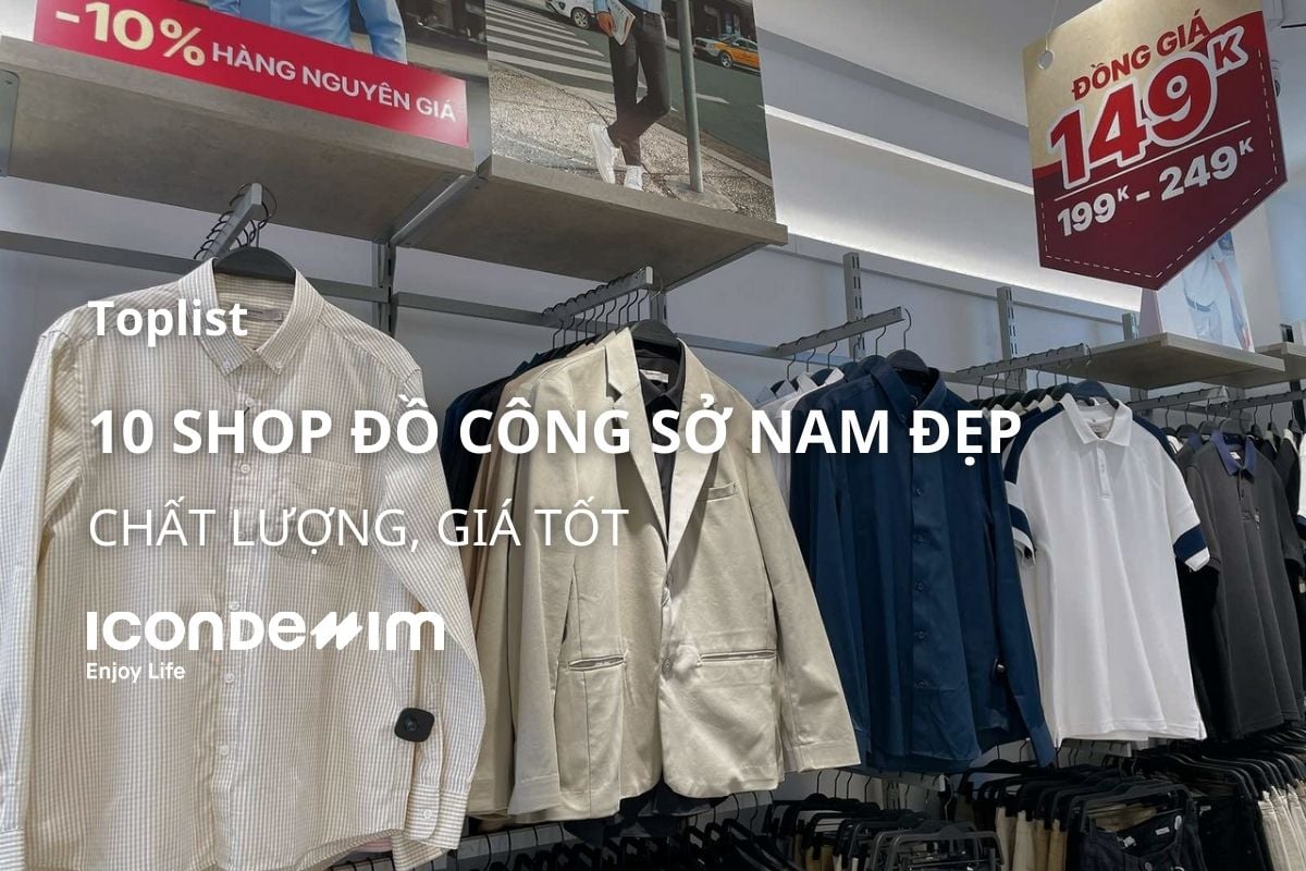 Top 10 Shop thời trang công sở nam chất lượng, giá tốt