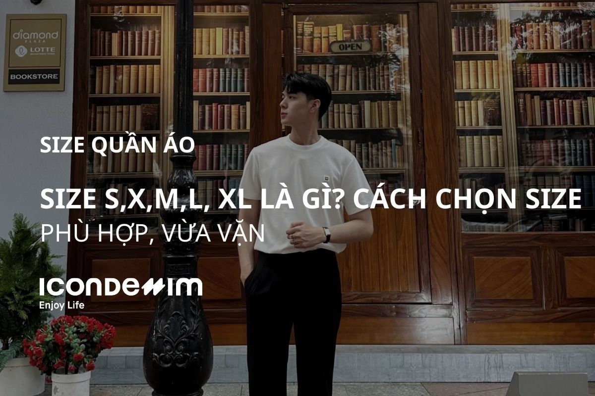 Size S, X, M, L, XL là gì? Cách chọn size áo nam phù hợp