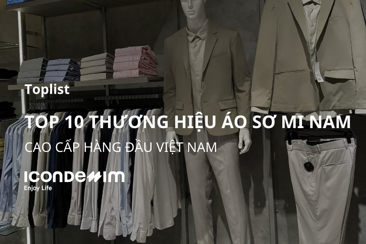 Top 10 Thương hiệu áo sơ mi nam cao cấp hàng đầu Việt Nam