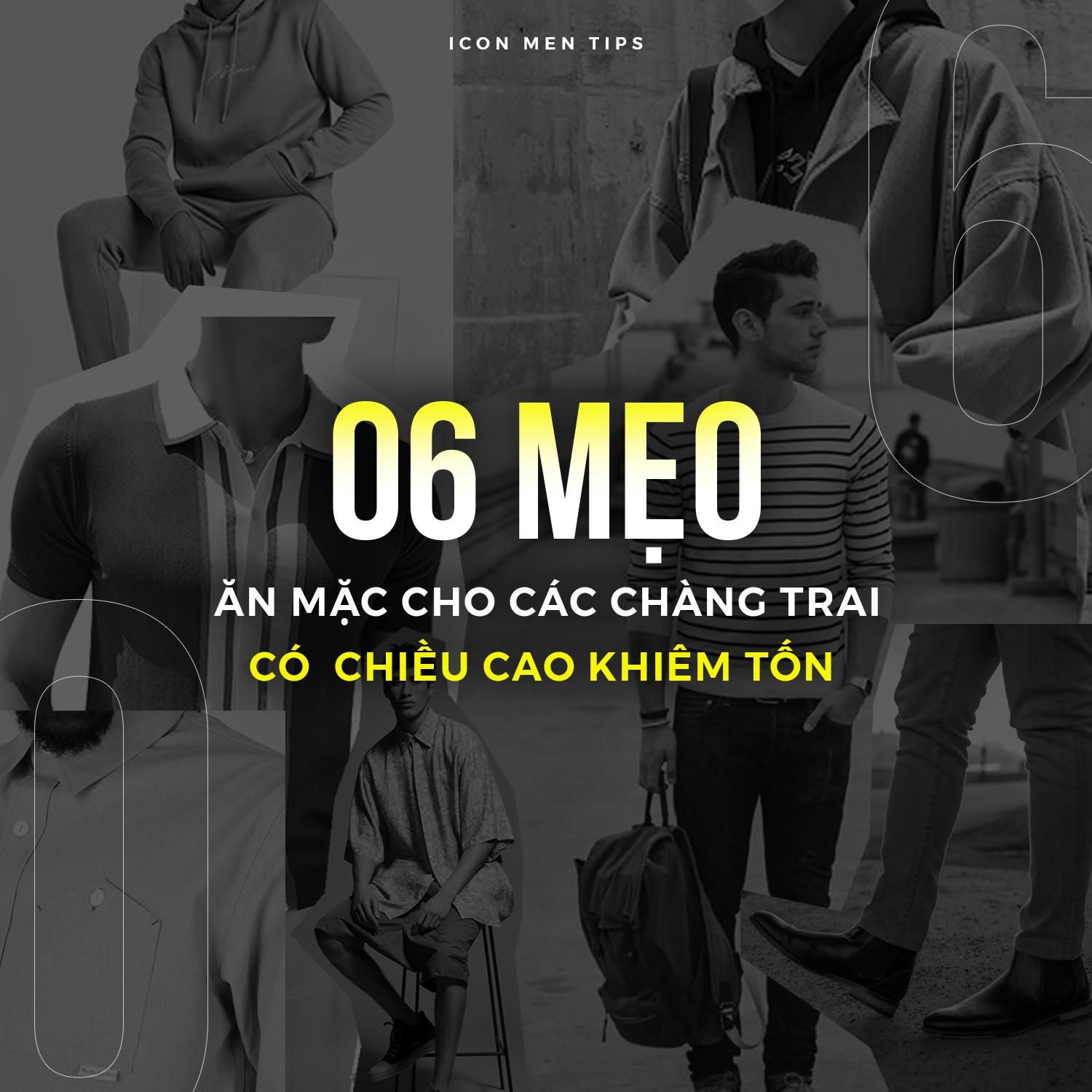 6 Mẹo Ăn Mặc Cho Chàng Trai Có Chiều Cao Khiêm Tốn