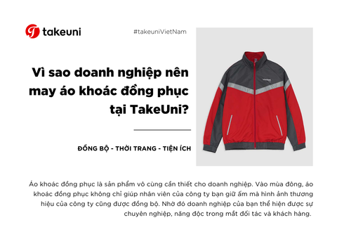 Vì sao doanh nghiệp nên may áo khoác đồng phục tại TakeUni?