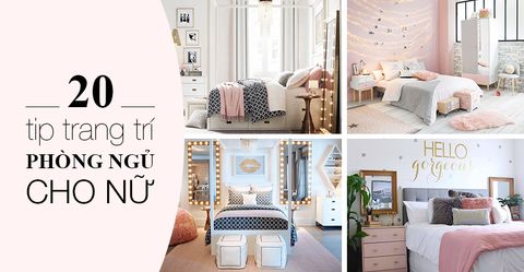 20 cách siêu dễ để trang trí phòng ngủ cho nữ