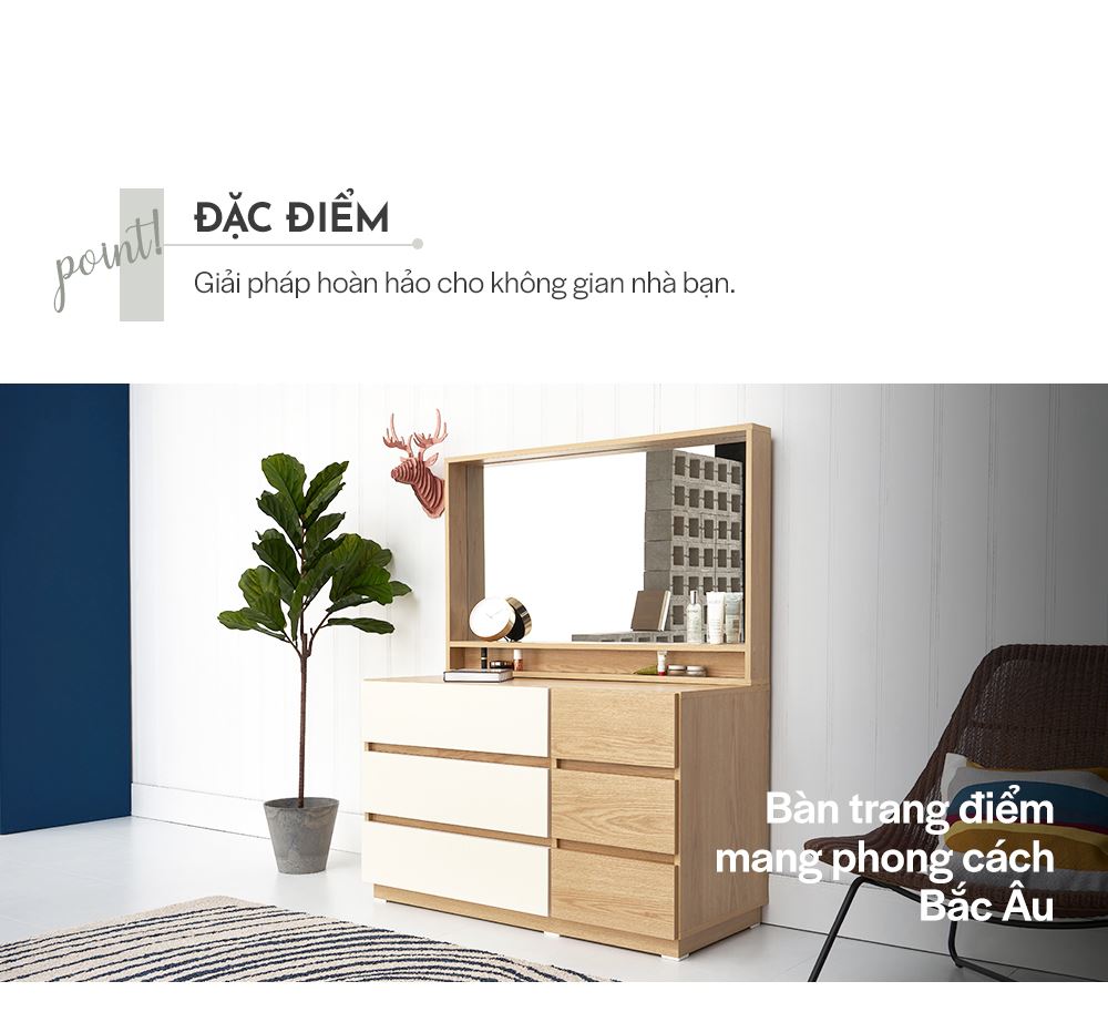 DT010 - BÀN TRANG ĐIỂM SCANDINAVIAN KÈM GƯƠNG 1150 - ĐẶC ĐIỂM SP