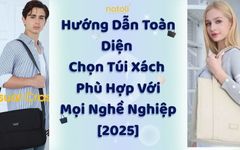 Hướng Dẫn Toàn Diện Chọn Túi Xách Phù Hợp Với Mọi Nghề Nghiệp [2025]