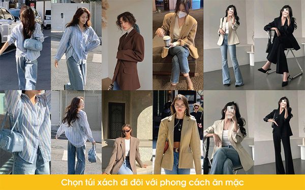 Chọn túi xách theo phong cách ăn mặc