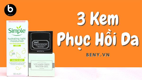 Top 3 Kem Dưỡng Tái Tạo Phục Hồi Da Hiệu Quả