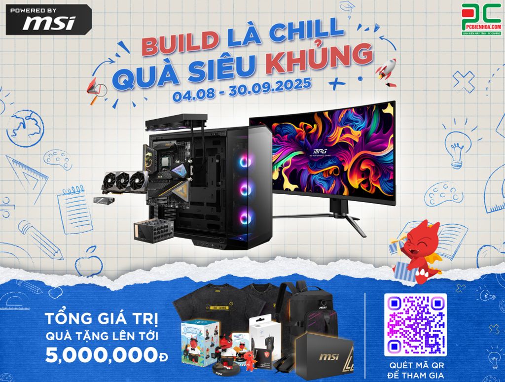 [MSI x PCBIENHOA.COM] 🔥 POWERED BY MSI - BUILD LÀ CHILL, QUÀ SIÊU KHỦNG!🔥 (04.08-30.09.2025)