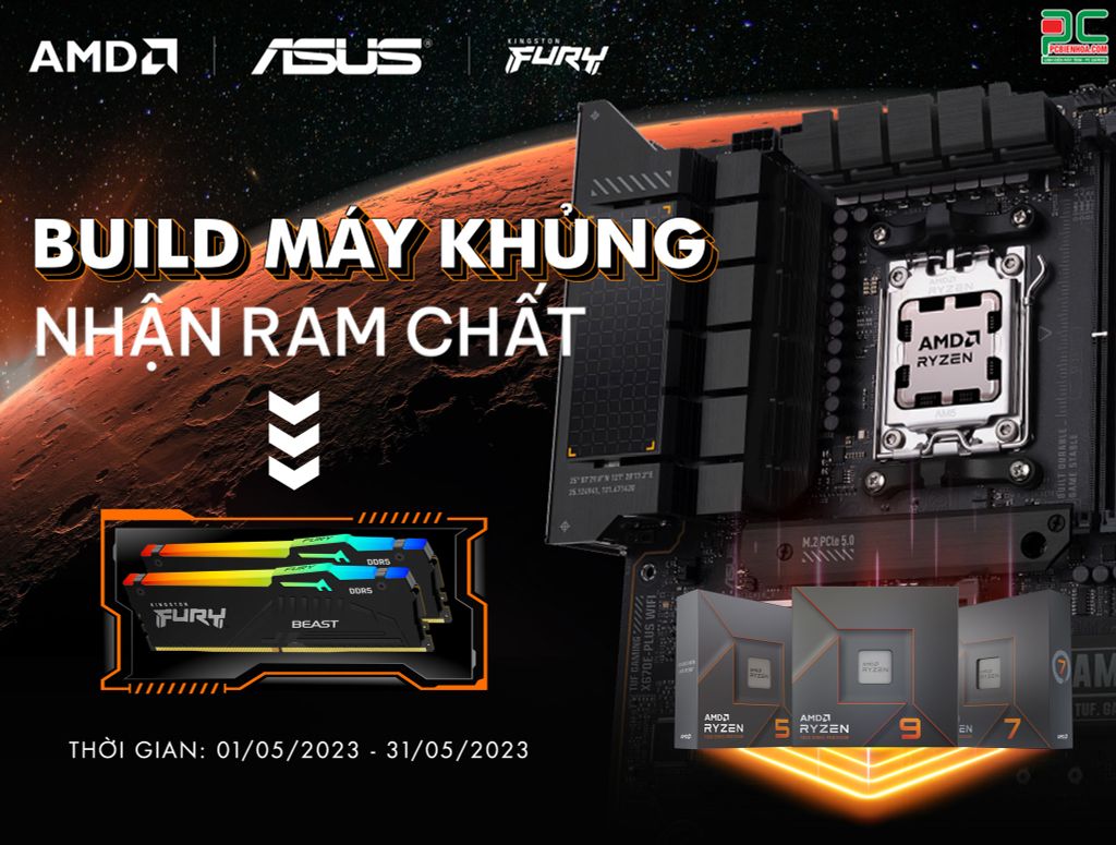 [AMD] BUILD MÁY KHỦNG, NHẬN RAM CHẤT | 01.05 - 31.05.2023