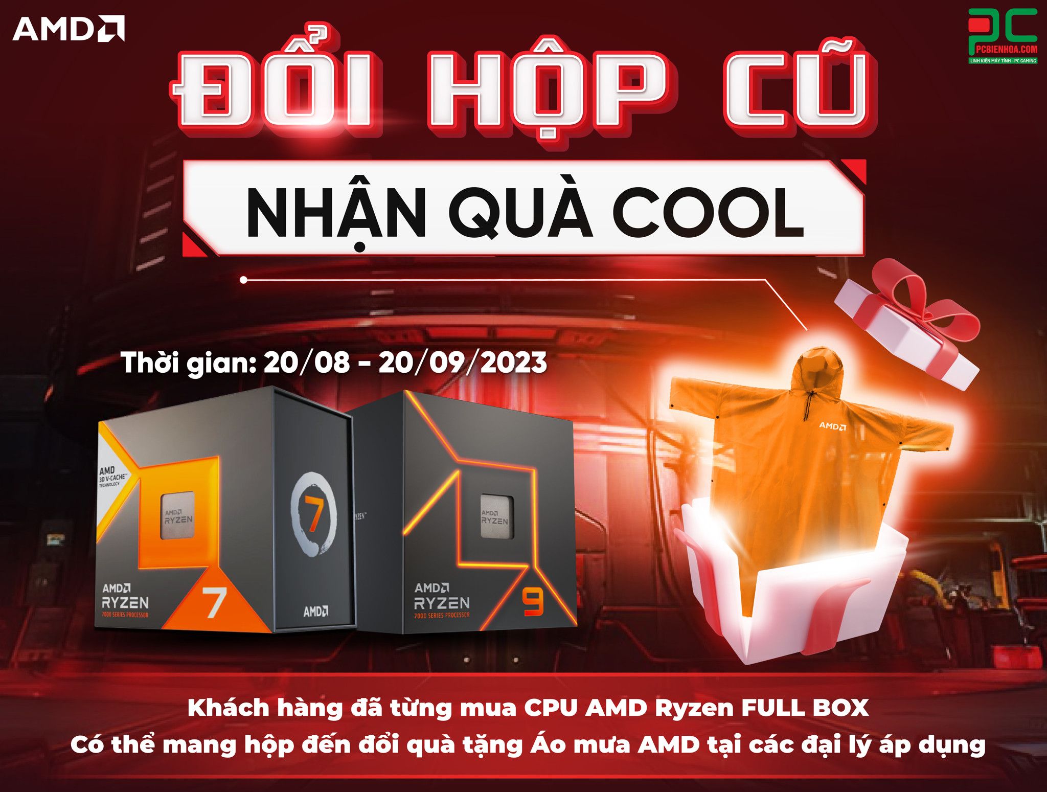 [AMD] ĐỔI HỘP CŨ - NHẬN QUÀ COOL | 20.08 - 20.09.2023