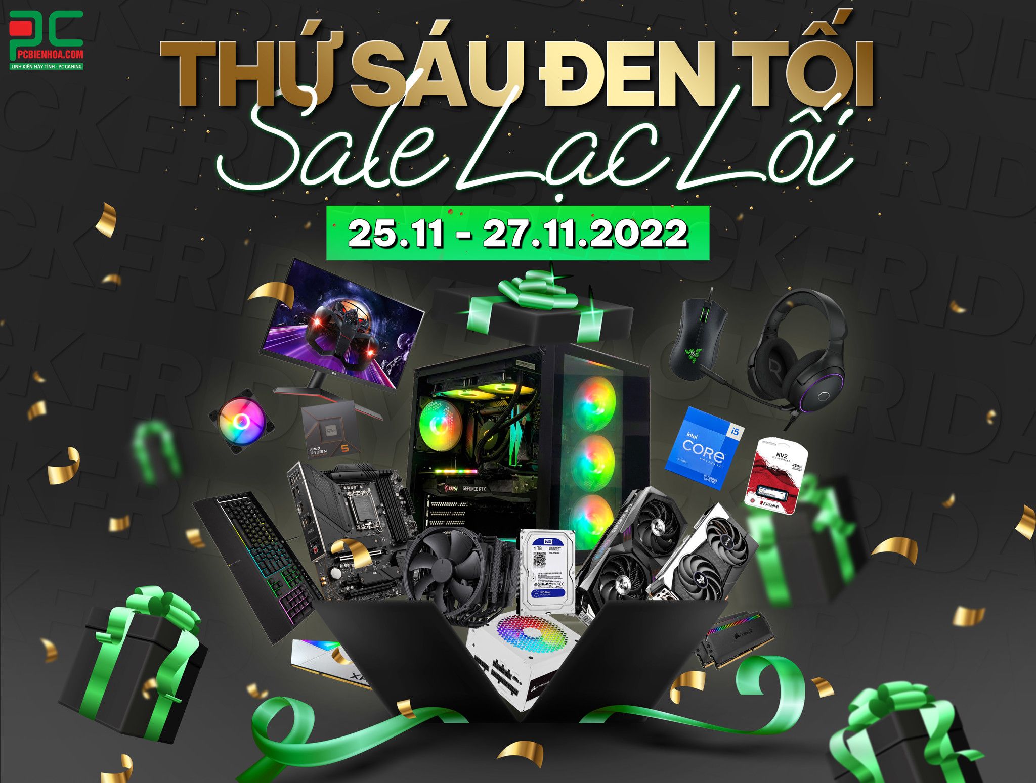 [PCBIENHOA] THỨ SÁU ĐEN TỐI - SALE LẠC LỐI!!! - 25.11 - 27.11.2022