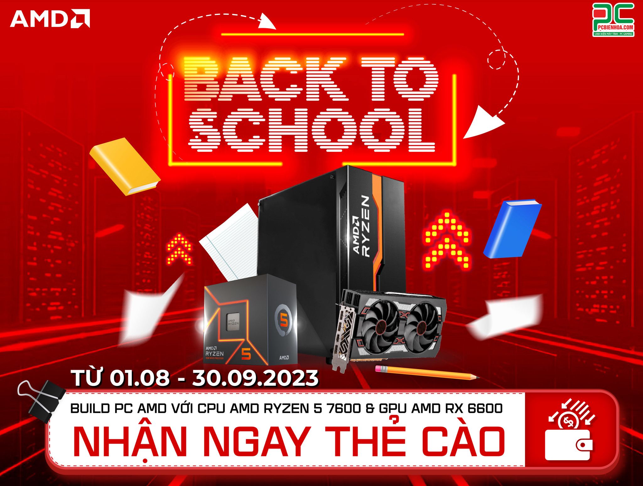 [AMD] BACK TO SCHOOL - BUILD PC NHẬN NGAY THẺ CÀO