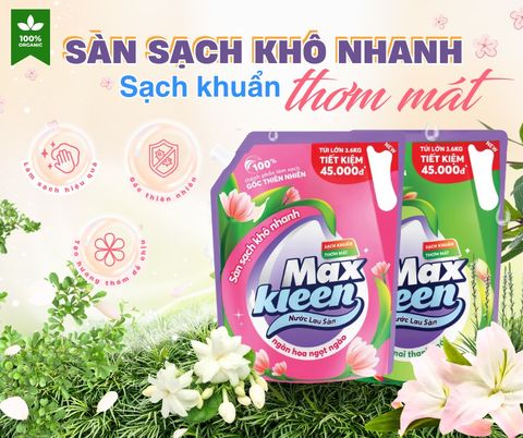 🌿 MAXKLEEN – NƯỚC LAU SÀN THƠM MÁT, SẠCH KHUẨN, KHÔ NHANH 🌿
