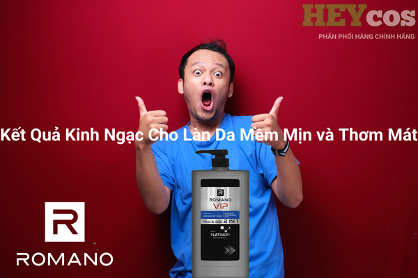 Sữa Tắm Cao Cấp ROMANO VIP: Kết Quả Kinh Ngạc Cho Làn Da Mềm Mịn và Thơm Mát