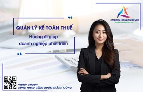 Quản lý kế toán thuế - Hướng đi nào giúp doanh nghiệp phát triển vượt bậc?