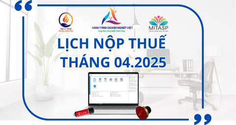 LỊCH NỘP THUẾ THÁNG 04/2025