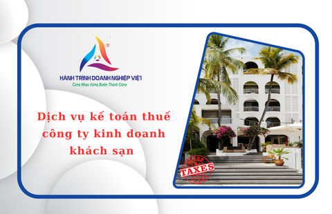 Kinh doanh khách sạn có cần sử dụng dịch vụ kế toán thuế không ?