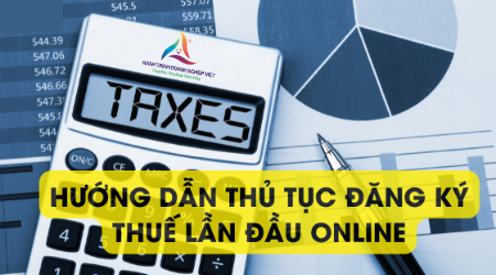 Hướng dẫn thủ tục đăng ký thuế lần đầu online