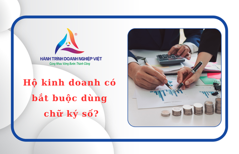 Hộ kinh doanh có bắt buộc dùng chữ ký số?