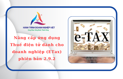 Nâng cấp ứng dụng Thuế điện tử dành cho doanh nghiệp (eTax) phiên bản 2.9.2
