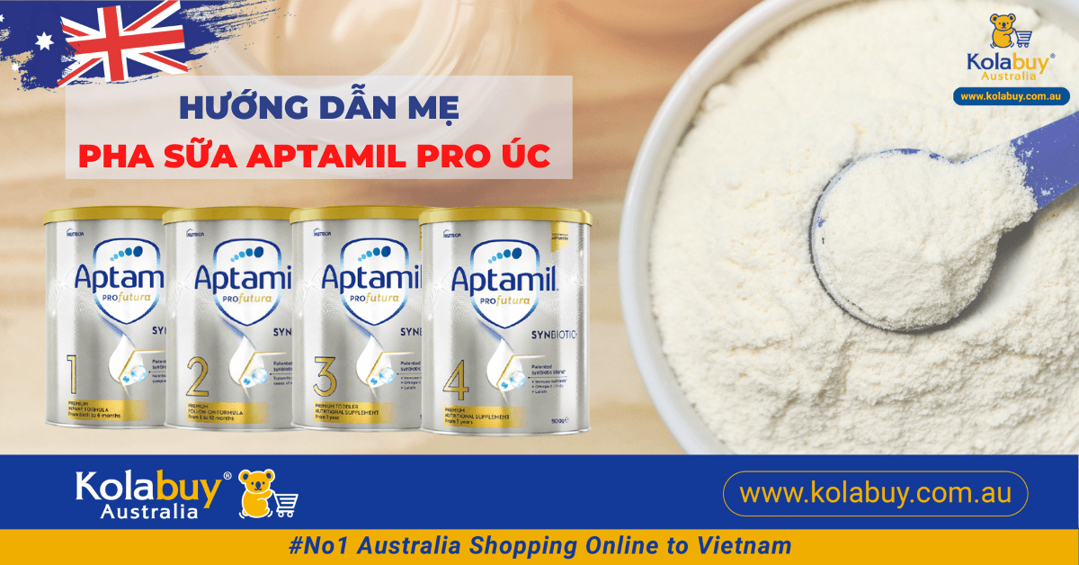 [Hướng dẫn] Cách pha sữa Aptamil Úc đúng nhất giúp bé hấp thu đủ dưỡng chất