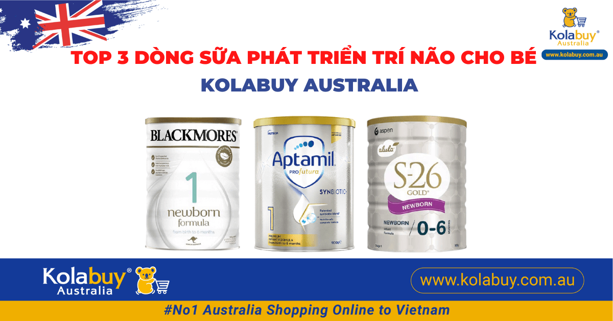 Top 3 dòng sữa Úc phát triển trí não vượt trội cho bé yêu