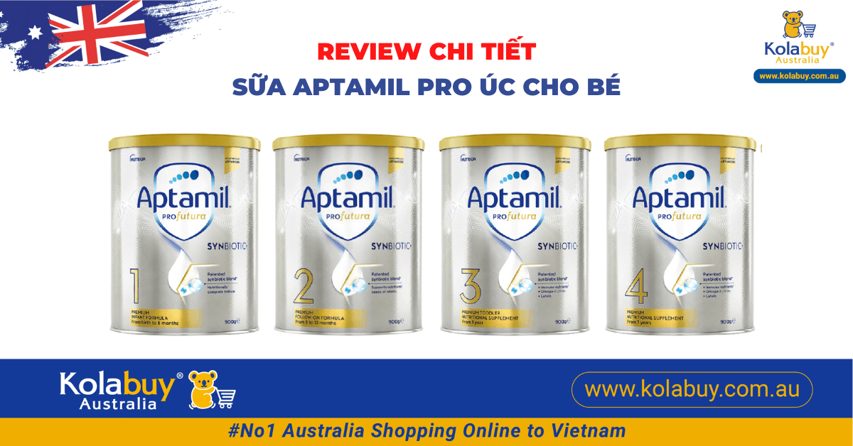 [Đánh giá] Review sữa Aptamil Úc chi tiết - Tại sao lại được các mẹ yêu thích?