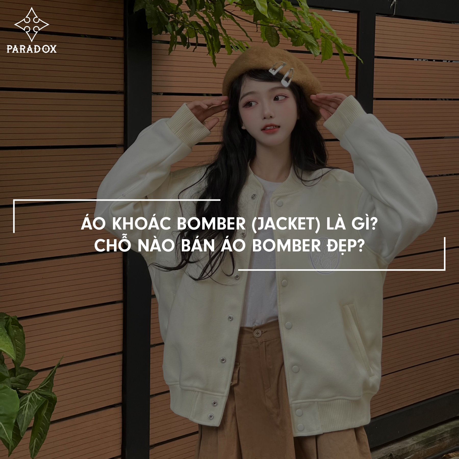Áo khoác bomber (jacket) là gì? Chỗ nào bán áo bomber đẹp?