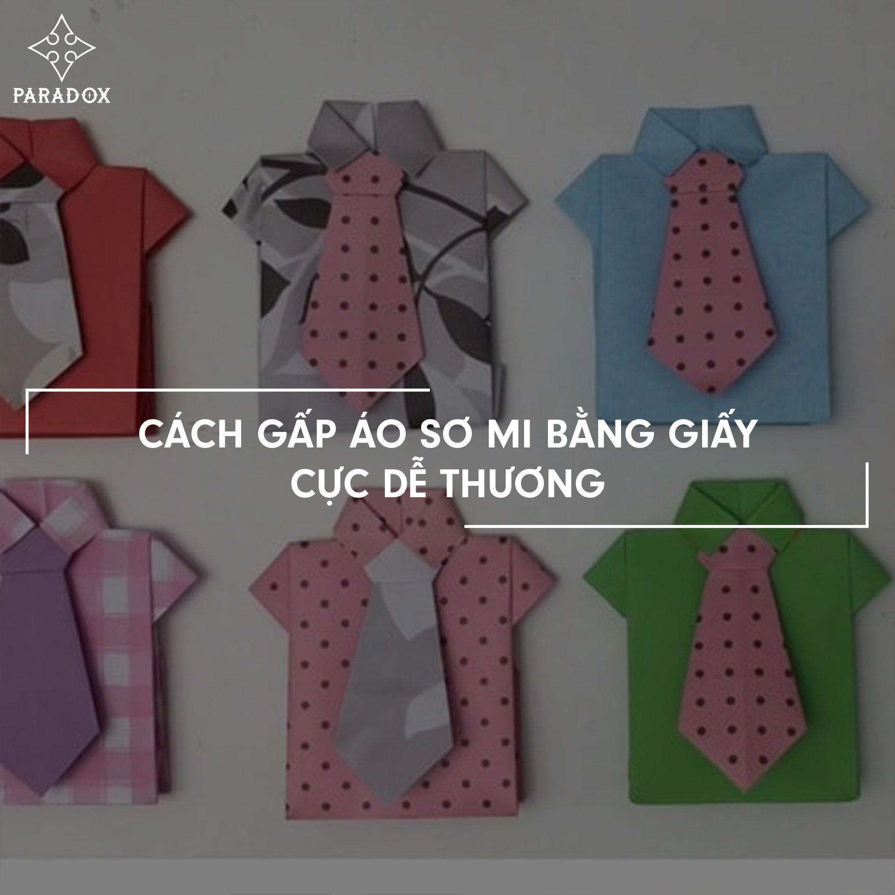 Cách gấp áo sơ mi bằng giấy cực dễ thương