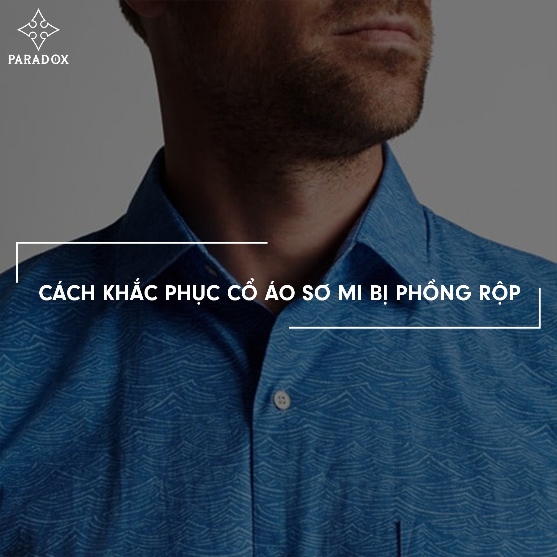 Cách khắc phục cổ áo sơ mi bị phồng rộp