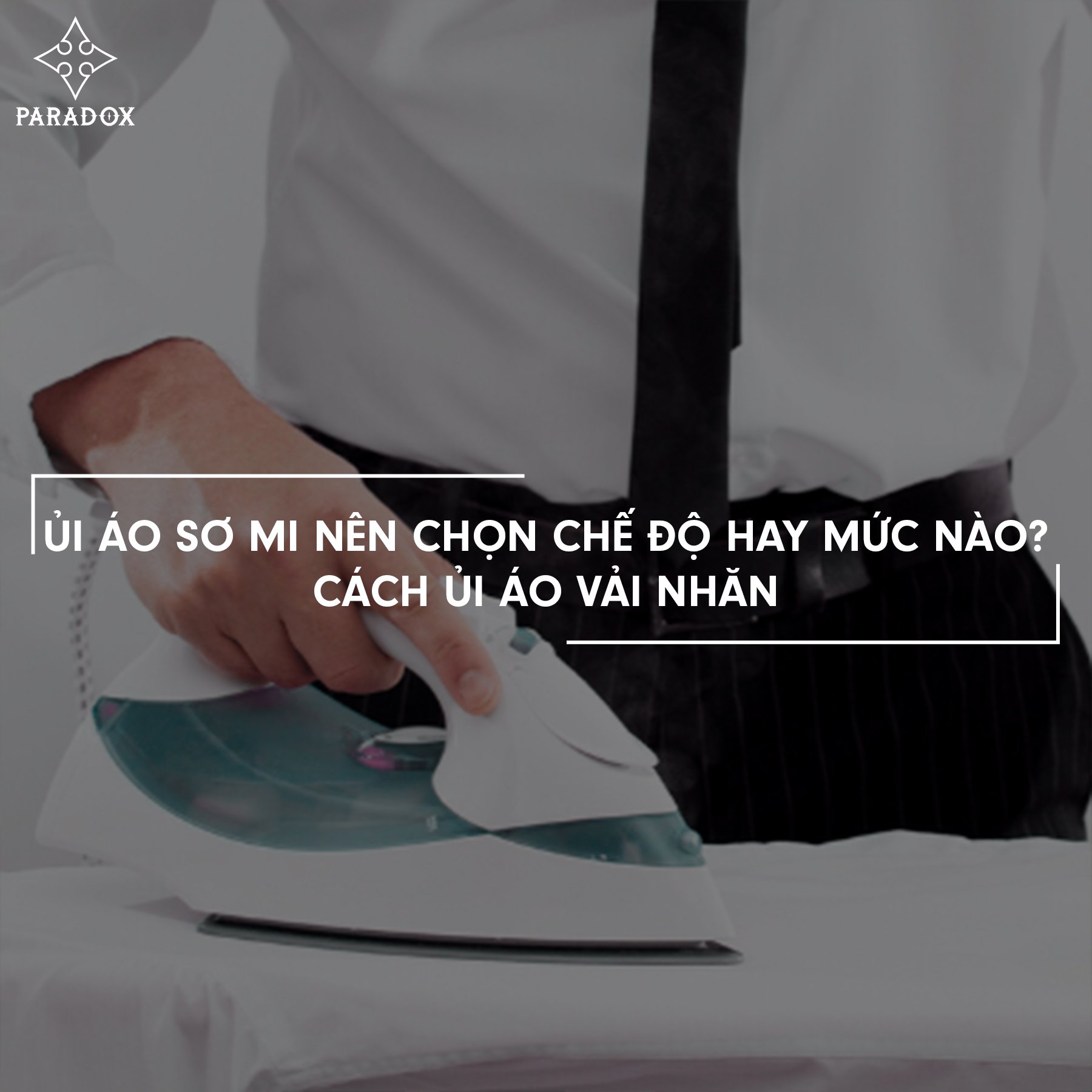 Ủi áo sơ mi nên chọn chế độ hay mức nào? Cách ủi áo vải nhăn