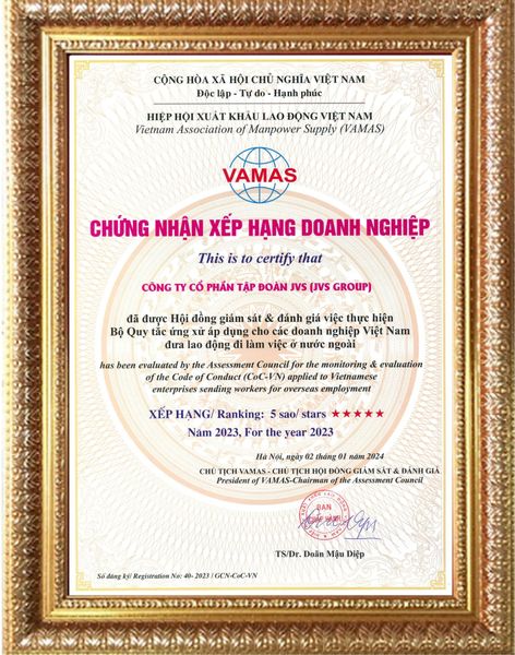 NĂM 2024, TẬP ĐOÀN JVS TIẾP TỤC ĐƯỢC HIỆP HỘI XKLĐ VIỆT NAM TRAO TẶNG CHỨNG NHẬN XẾP HẠNG DOANH NGHIỆP 5 SAO（★★★★★-DOANH NGHIỆP XKLĐ ƯU TÚ）