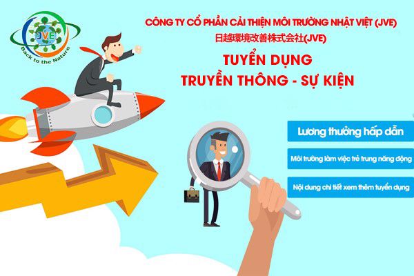 [ĐANG TUYỂN] TUYỂN DỤNG NHÂN SỰ 2019 JVE: VỊ TRÍ NHÂN VIÊN TRUYỀN THÔNG SỰ KIỆN - Mã JD08