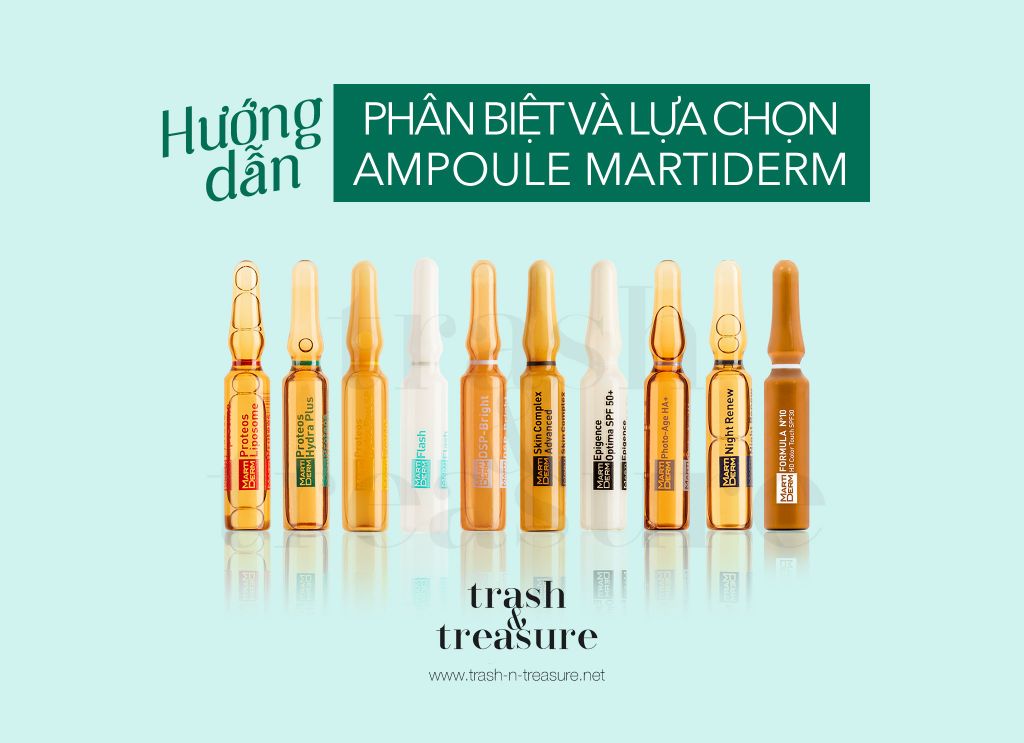 Hướng dẫn phân biệt và lựa chọn ampoule Martiderm