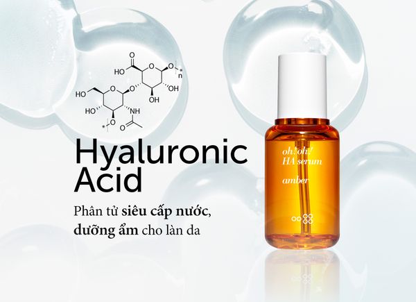 Hyaluronic Acid - Phân tử siêu cấp nước, dưỡng ẩm cho làn da