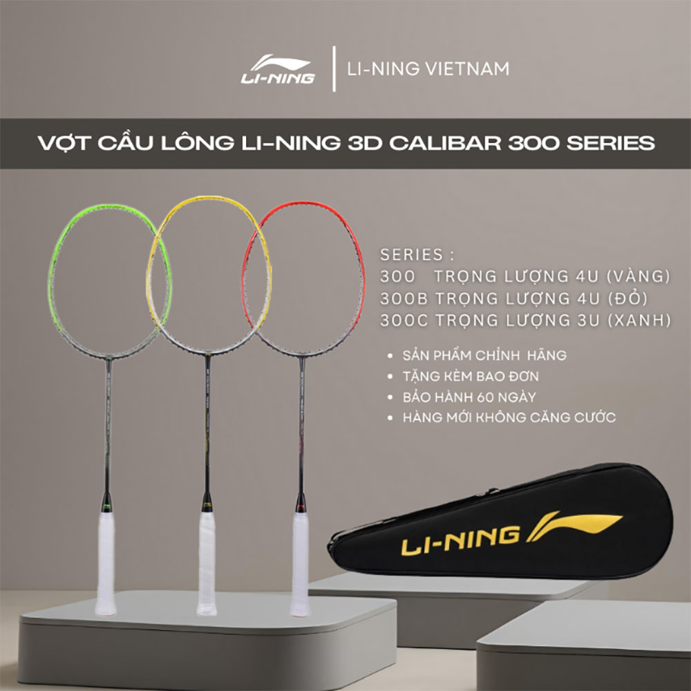 Vợt cầu lông Li-Ning 3D CALIBAR 300 series (300, 300B, 300C)