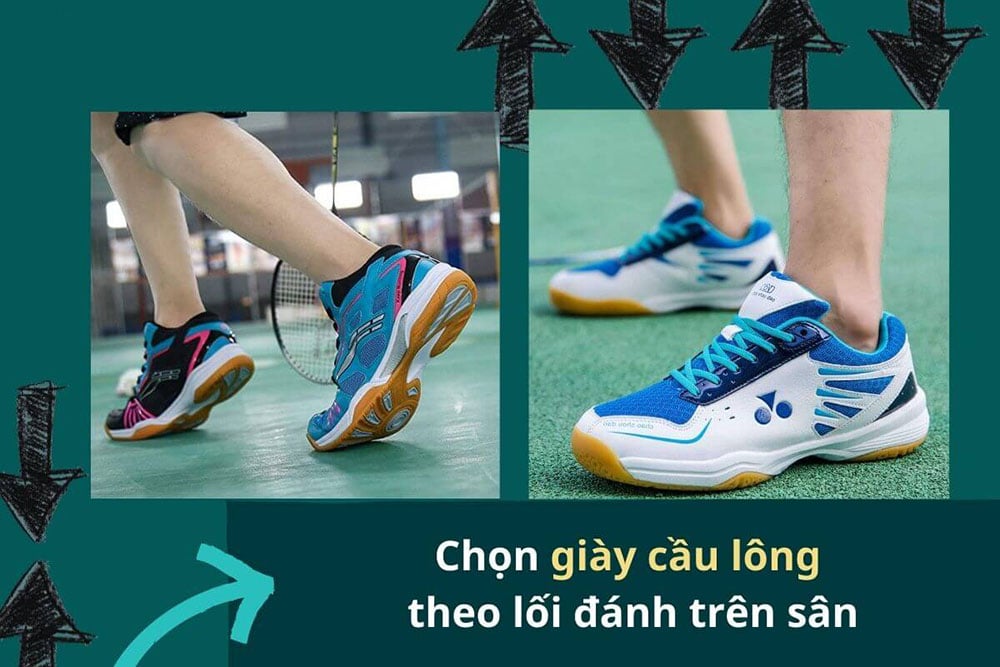 Chọn giày cầu lông theo lối chơi và phong cách di chuyển