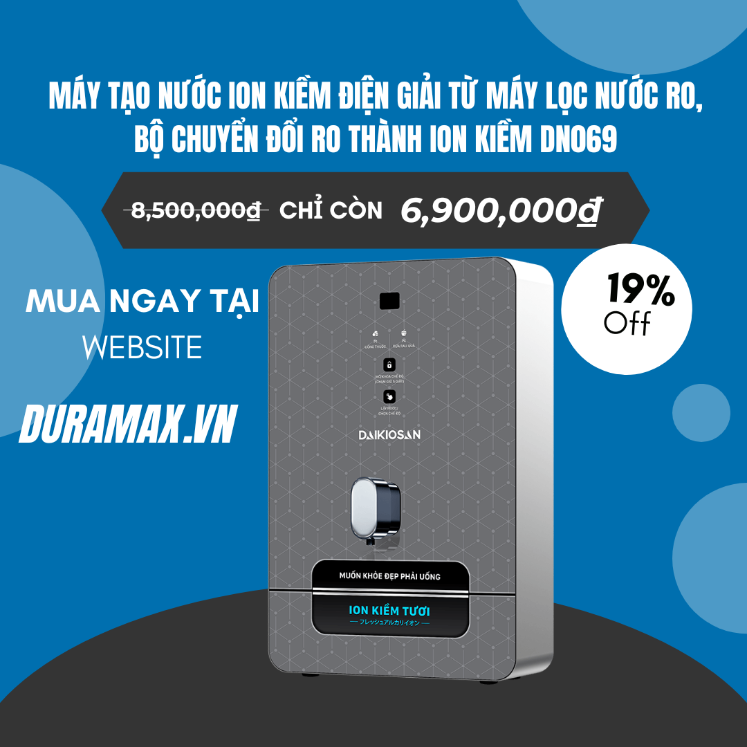 Daikiosan DN069 – Giải pháp nâng cấp nước RO thành nước ion kiềm tươi tốt cho sức khỏe
