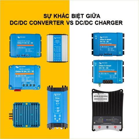 Sự khác biệt giữa Bộ chuyển đổi DC/DC & Bộ sạc DC/DC là gì?