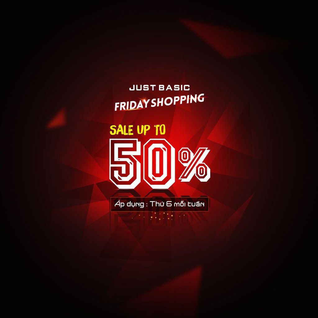 FRIDAY SHOPPING : #Sale upto 50% thứ 6 mỗi tuần