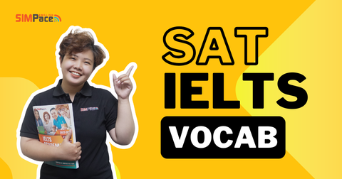 Cách tăng vốn từ vựng học thuật cho IELTS & SAT