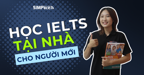 Cách tự học IELTS tại nhà cho người mới