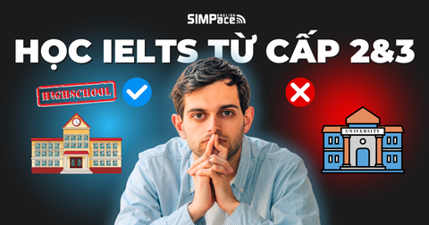 Tại Sao Nên Học IELTS Từ Cấp 2 & 3?