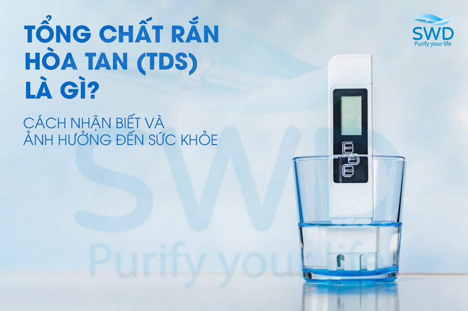 Khi “nước sạch” chưa chắc đã sạch