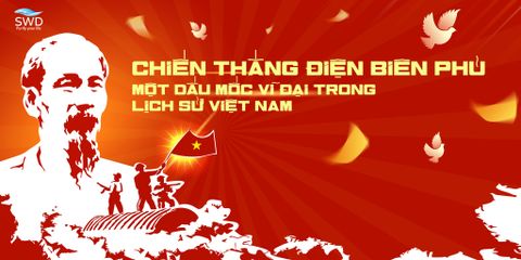 CHIẾN THẮNG ĐIỆN BIÊN PHỦ - MỘT DẤU MỐC VĨ ĐẠI TRONG LỊCH SỬ VIỆT NAM